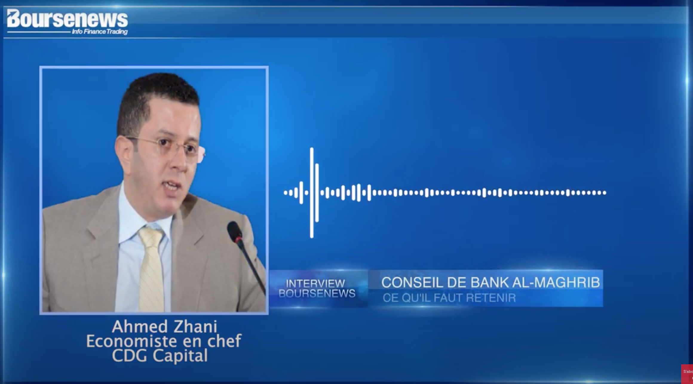 Conseil de Bank Al-Maghrib: les commentaires de Ahmed Zhani (CDG Capital)